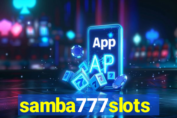 samba777slots