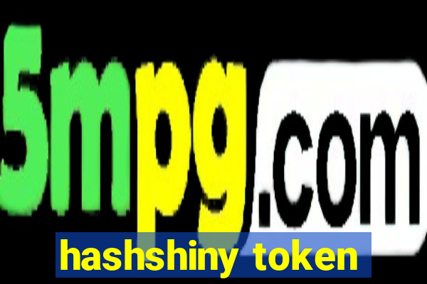 hashshiny token