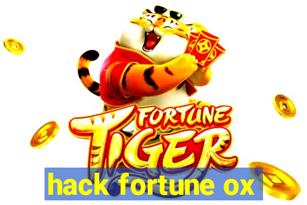 hack fortune ox