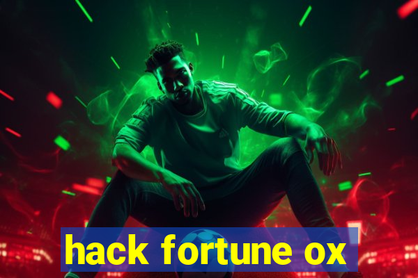 hack fortune ox