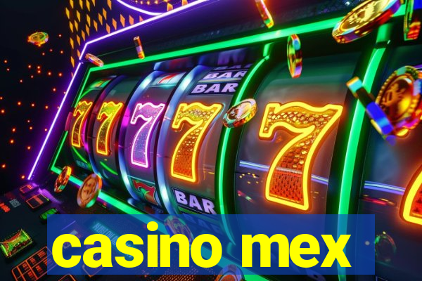 casino mex