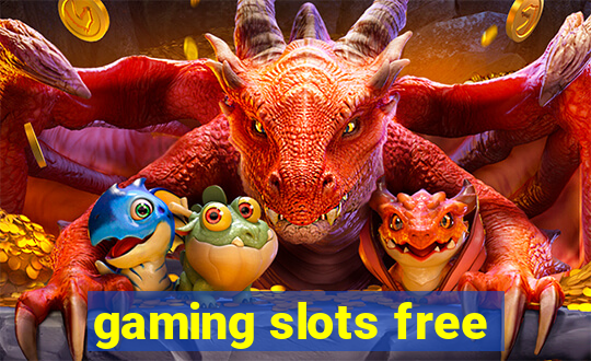 gaming slots free