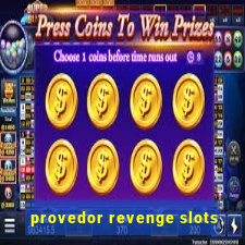 provedor revenge slots