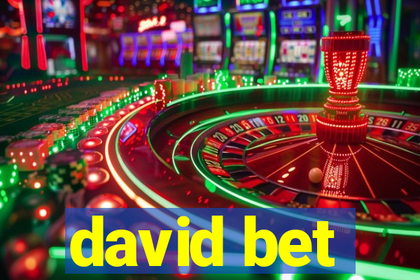 david bet