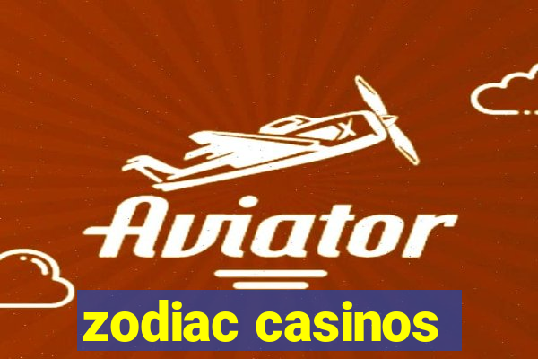 zodiac casinos