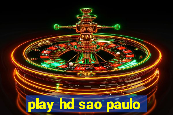 play hd sao paulo