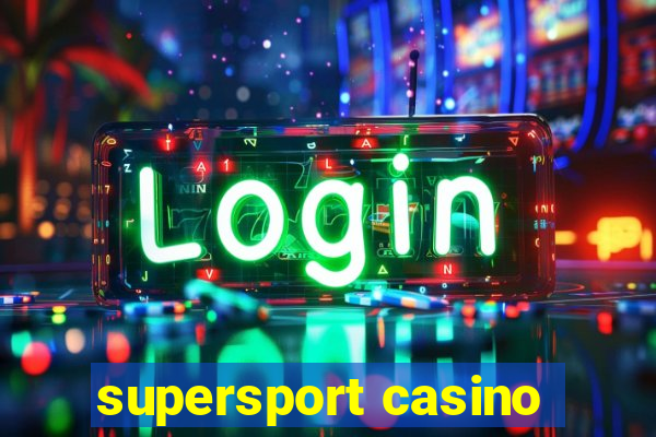 supersport casino