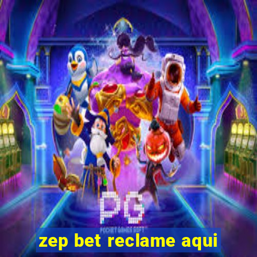 zep bet reclame aqui