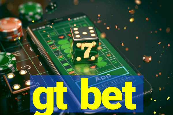 gt bet