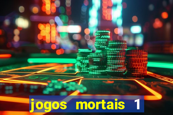 jogos mortais 1 online hd