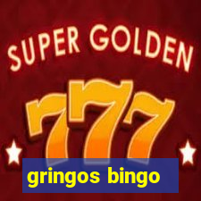 gringos bingo