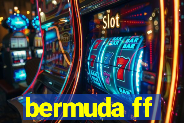 bermuda ff