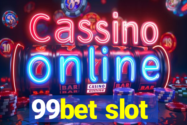 99bet slot