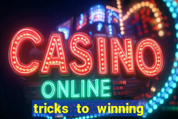 tricks to winning online slot machines