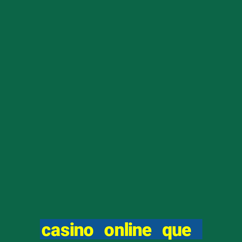 casino online que pagam de verdade