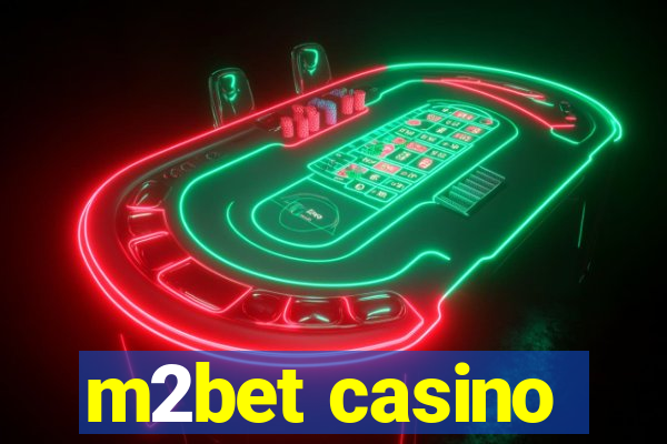 m2bet casino