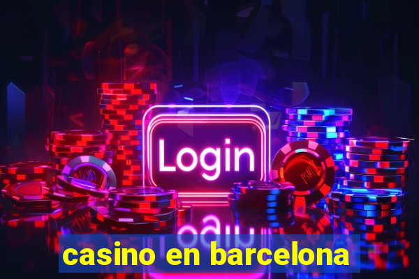 casino en barcelona