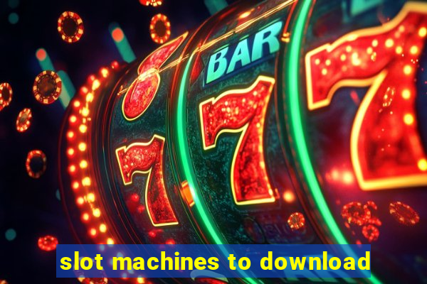 slot machines to download