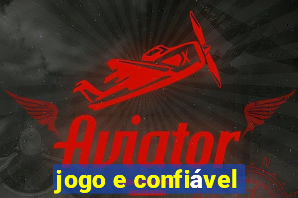 jogo e confiável