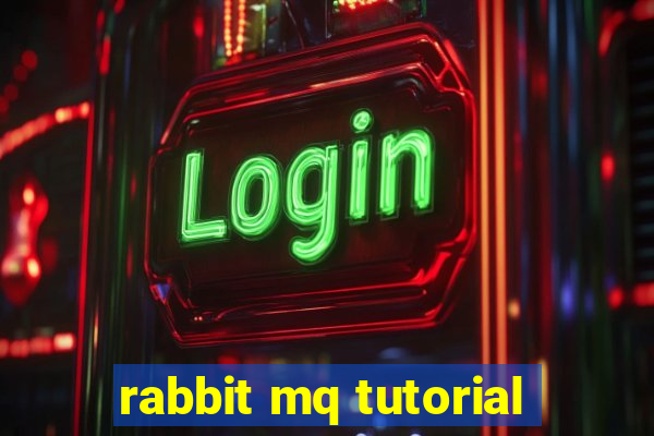 rabbit mq tutorial