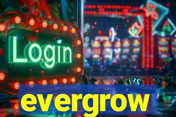 evergrow