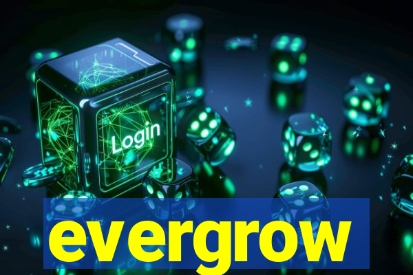 evergrow