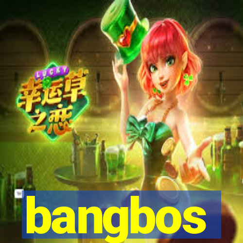 bangbos