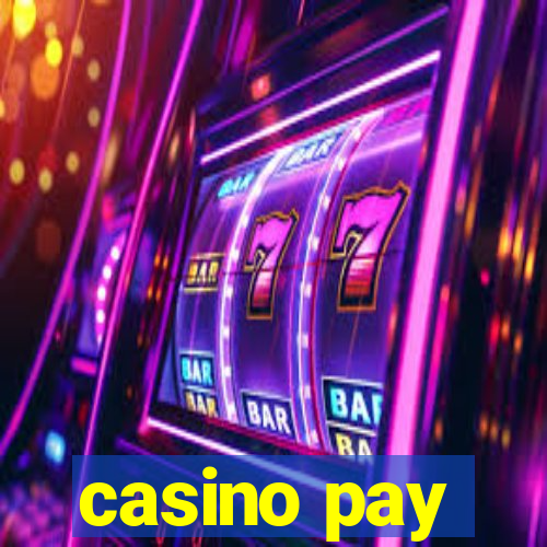 casino pay