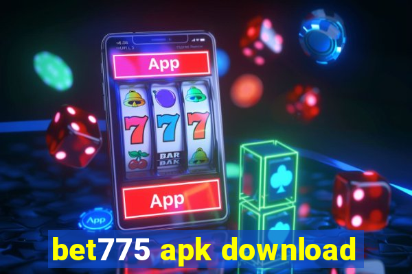 bet775 apk download