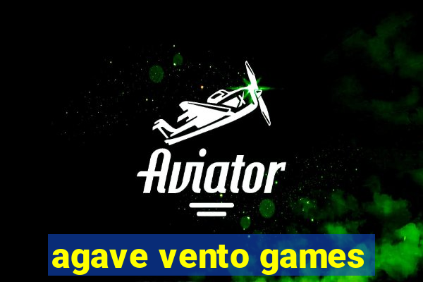 agave vento games