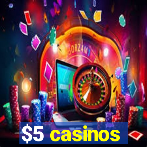 $5 casinos