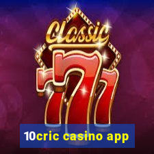 10cric casino app