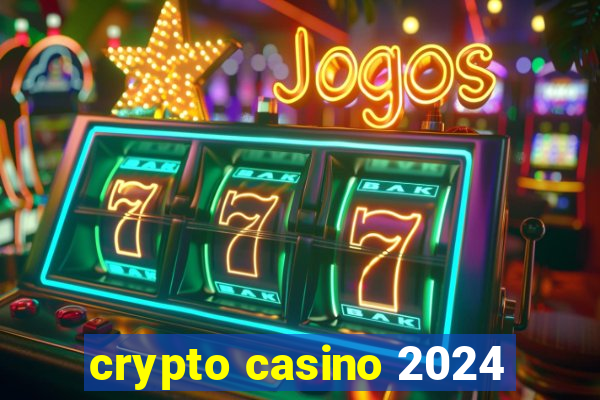 crypto casino 2024