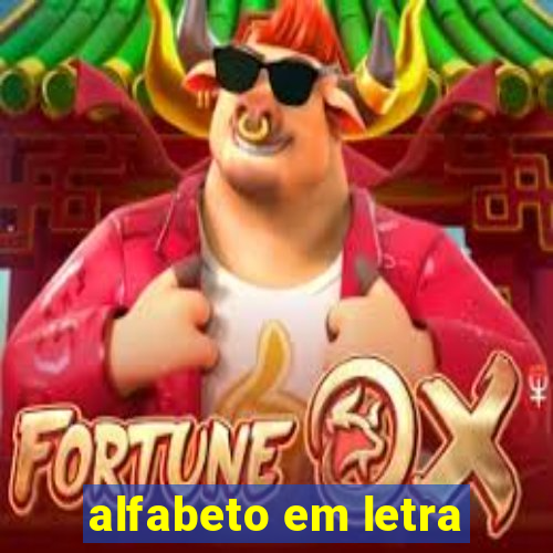 alfabeto em letra