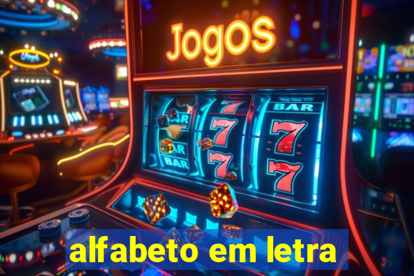 alfabeto em letra