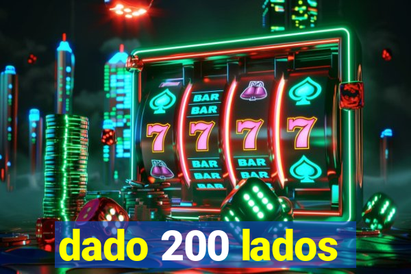 dado 200 lados