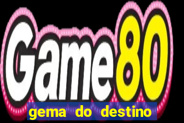 gema do destino códigos 2024