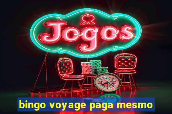 bingo voyage paga mesmo