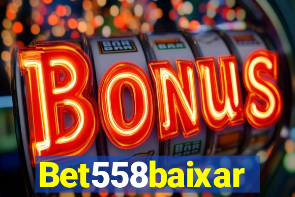 Bet558baixar