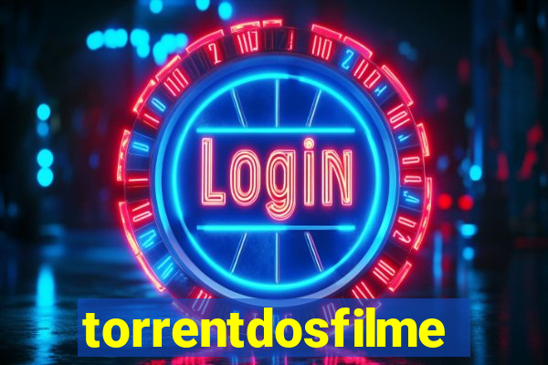 torrentdosfilmes