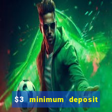 $3 minimum deposit casino australia