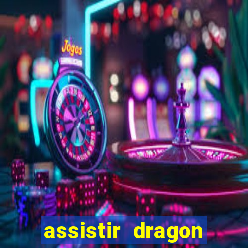 assistir dragon ball kai dublado