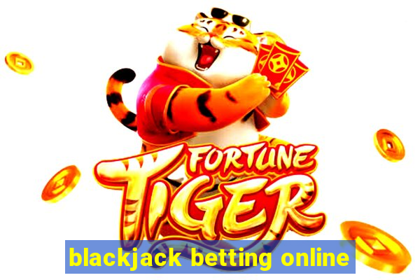 blackjack betting online