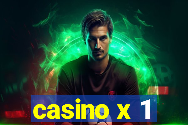 casino x 1