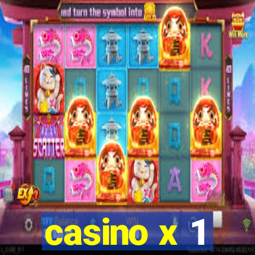 casino x 1