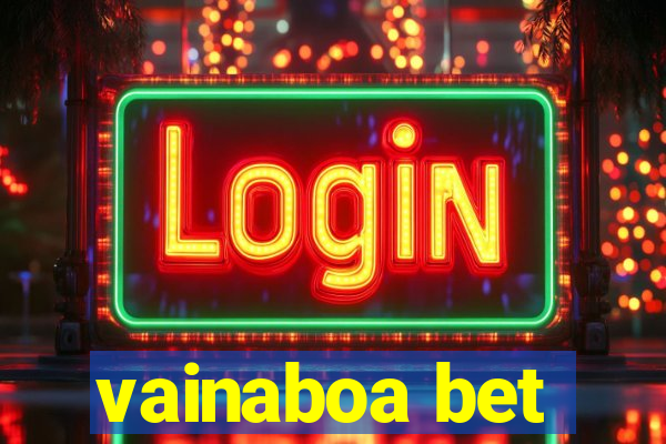 vainaboa bet