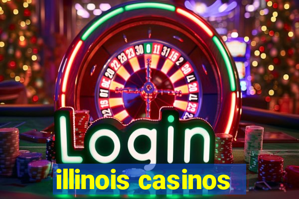 illinois casinos