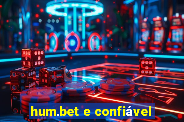 hum.bet e confiável