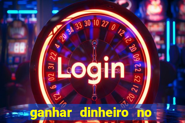 ganhar dinheiro no fortune tiger