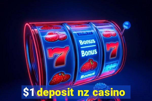 $1 deposit nz casino